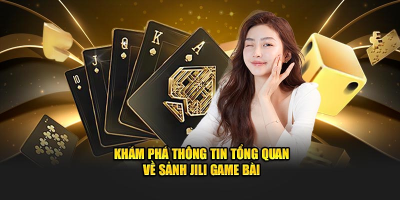 Thông tin tổng quan JILI game bài VN88