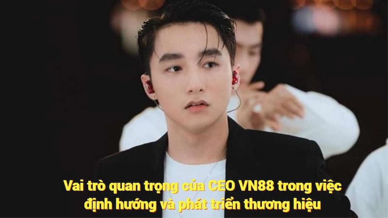 Vai trò của CEO VN88 trong định hướng thương hiệu